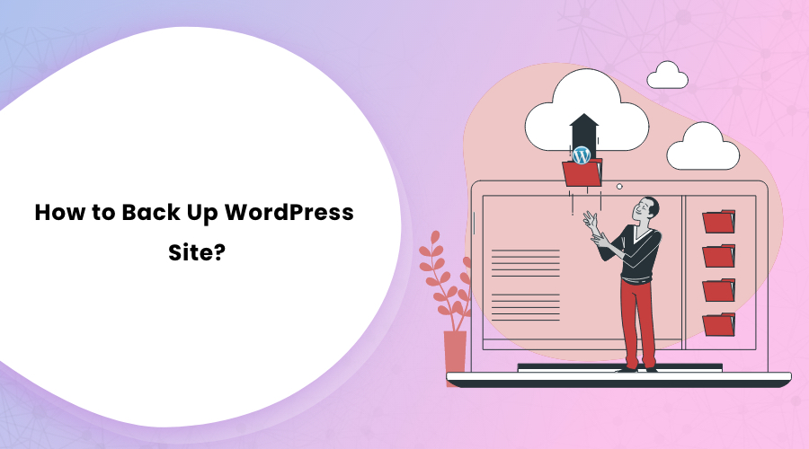 How to Back Up WordPress Site